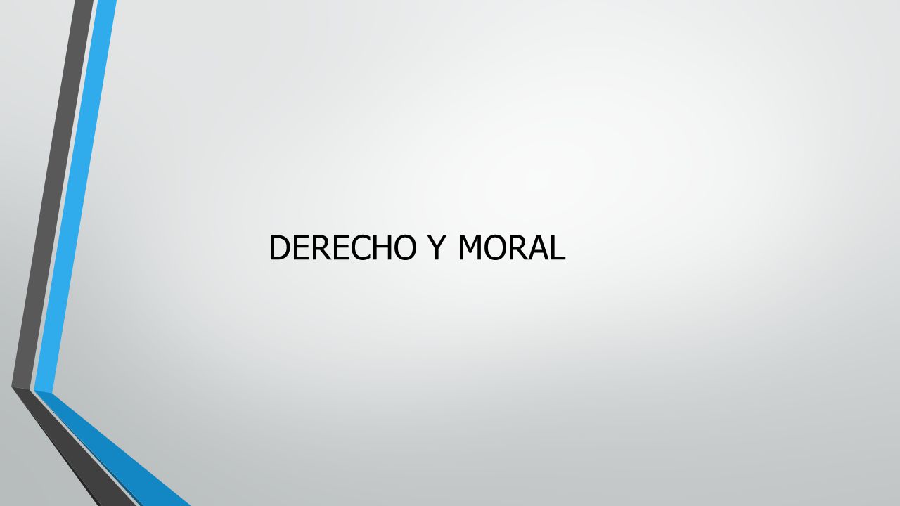 DERECHO Y MORAL