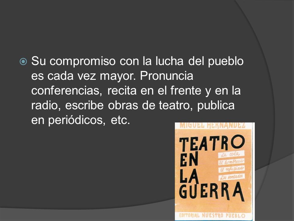 Su compromiso con la lucha del pueblo es cada vez mayor