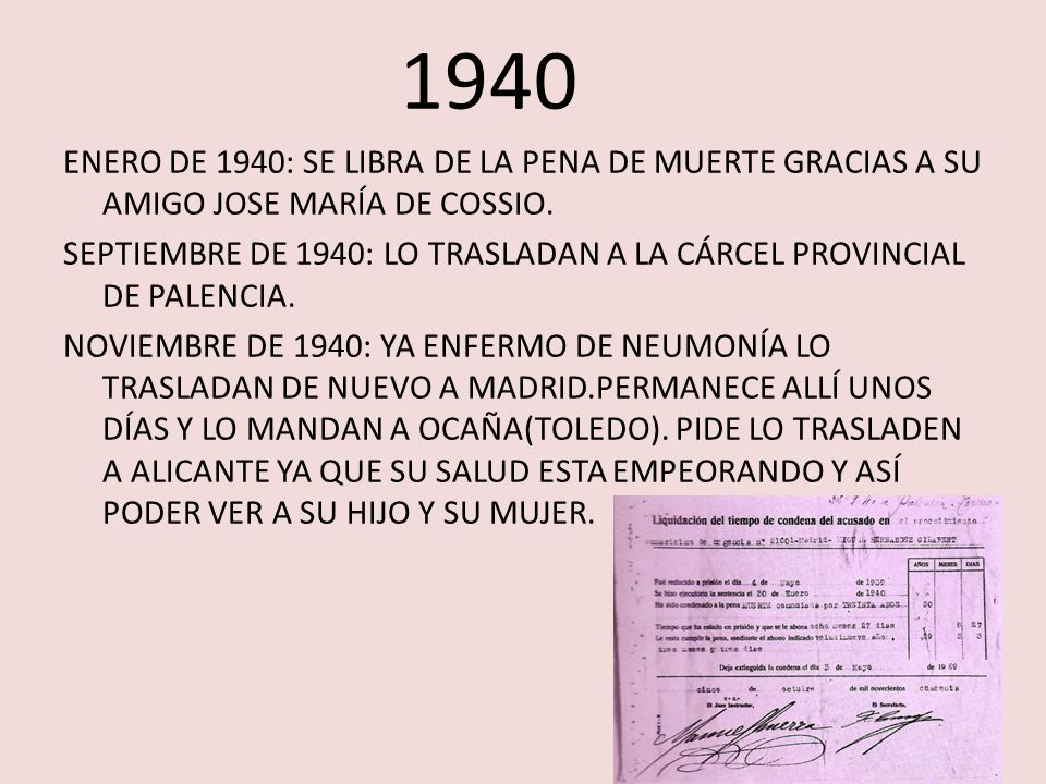 1940 ENERO DE 1940: SE LIBRA DE LA PENA DE MUERTE GRACIAS A SU AMIGO JOSE MARÍA DE COSSIO.