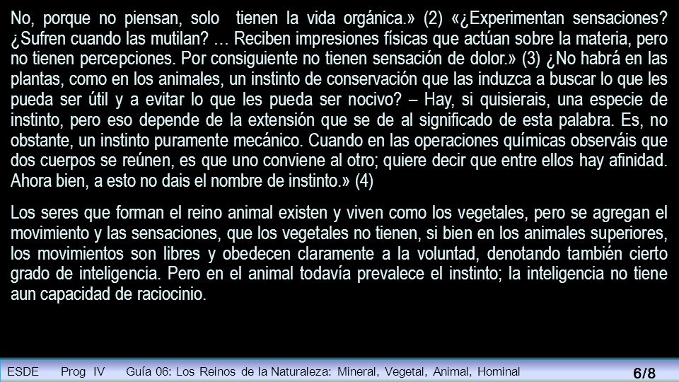No, porque no piensan, solo tienen la vida orgánica