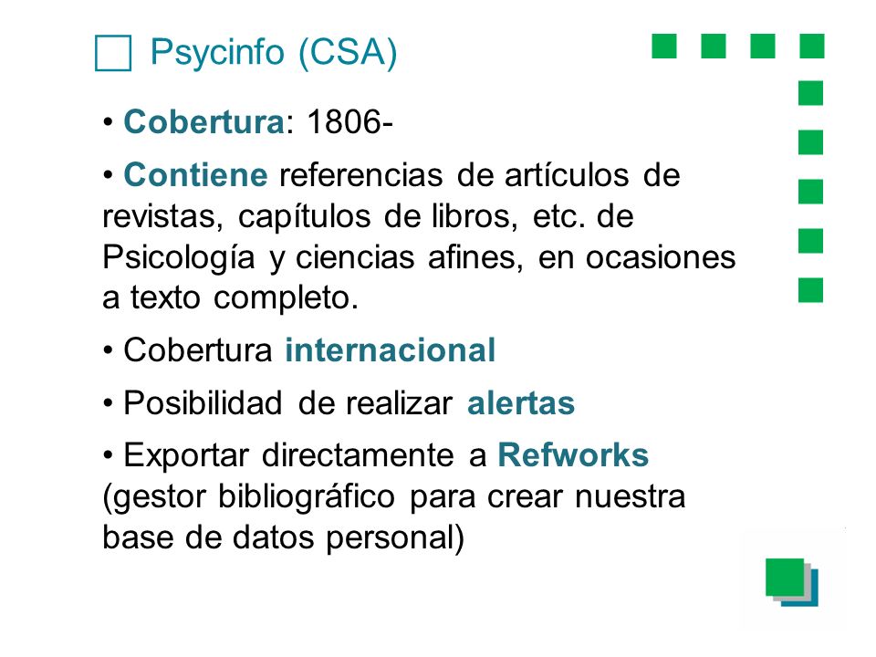c Psycinfo (CSA) Cobertura: 1806-