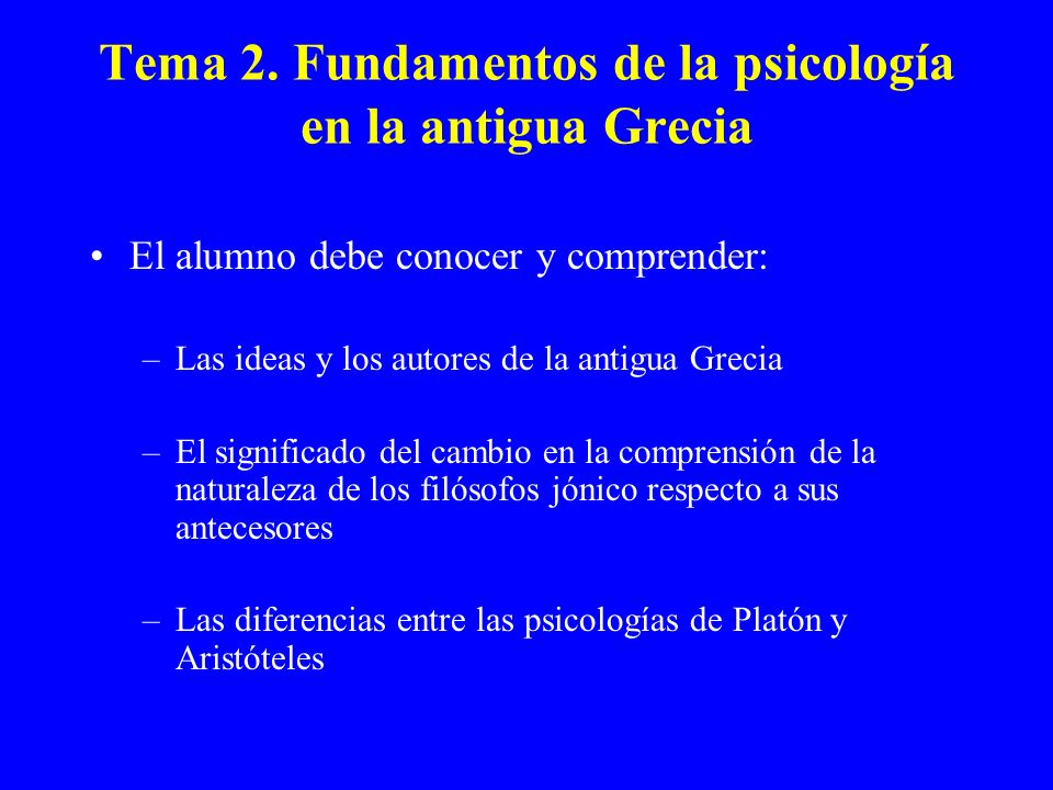 Tema 2. Fundamentos de la psicología en la antigua Grecia