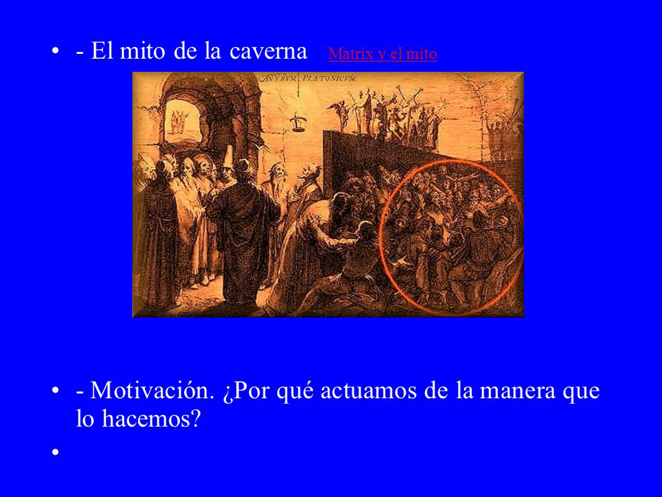 - El mito de la caverna Matrix y el mito