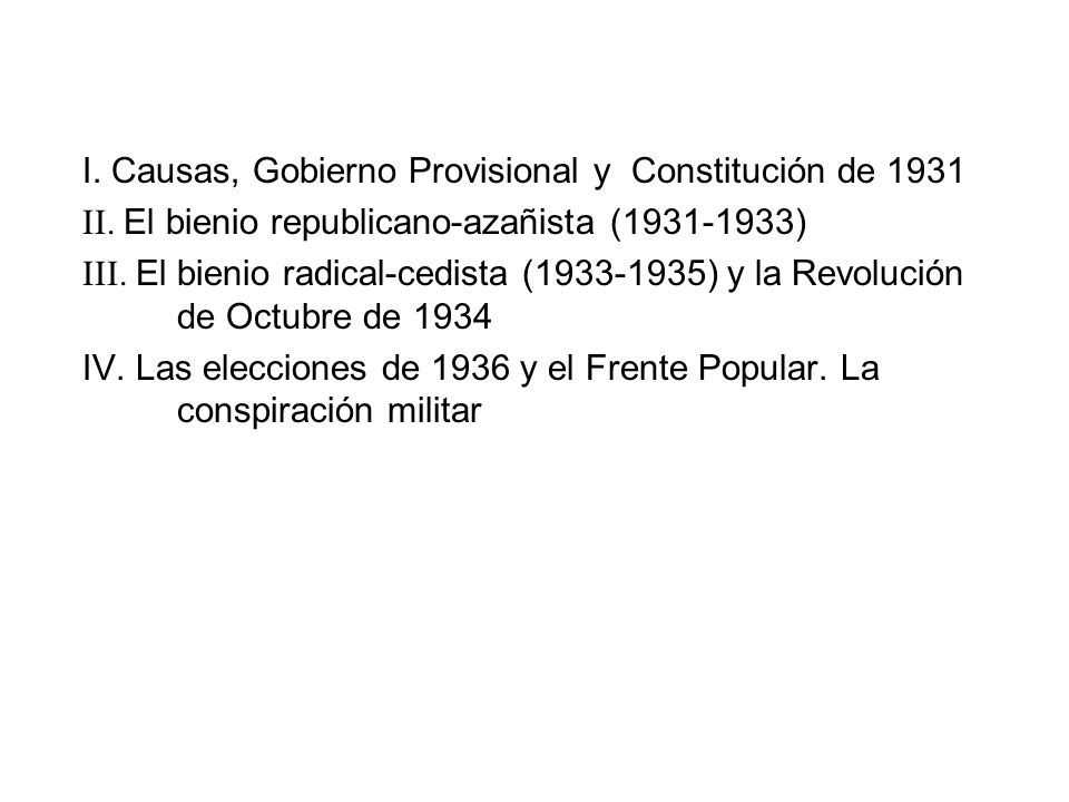 I. Causas, Gobierno Provisional y Constitución de 1931