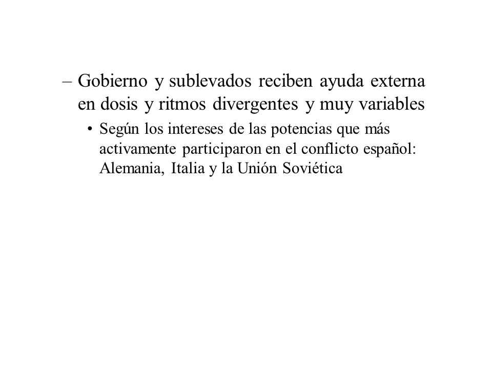 Gobierno y sublevados reciben ayuda externa en dosis y ritmos divergentes y muy variables
