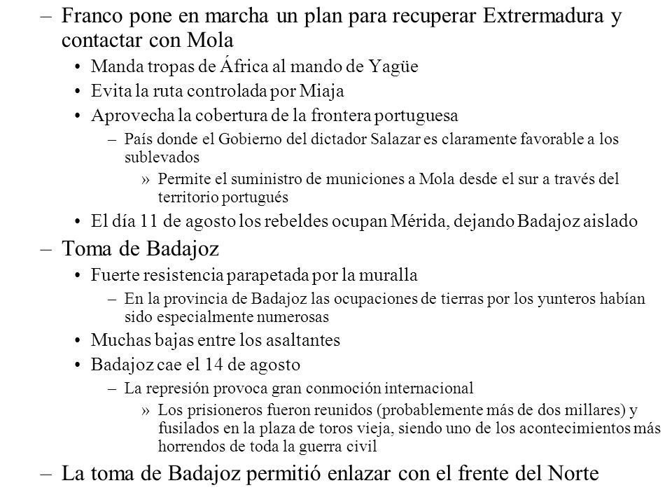 La toma de Badajoz permitió enlazar con el frente del Norte