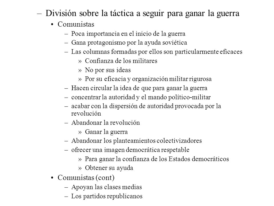División sobre la táctica a seguir para ganar la guerra