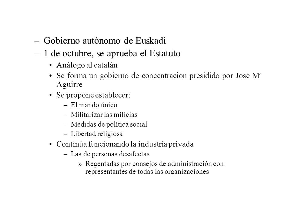 Gobierno autónomo de Euskadi 1 de octubre, se aprueba el Estatuto