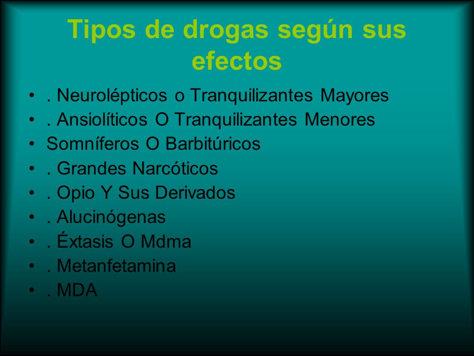 Tipos de drogas según sus efectos