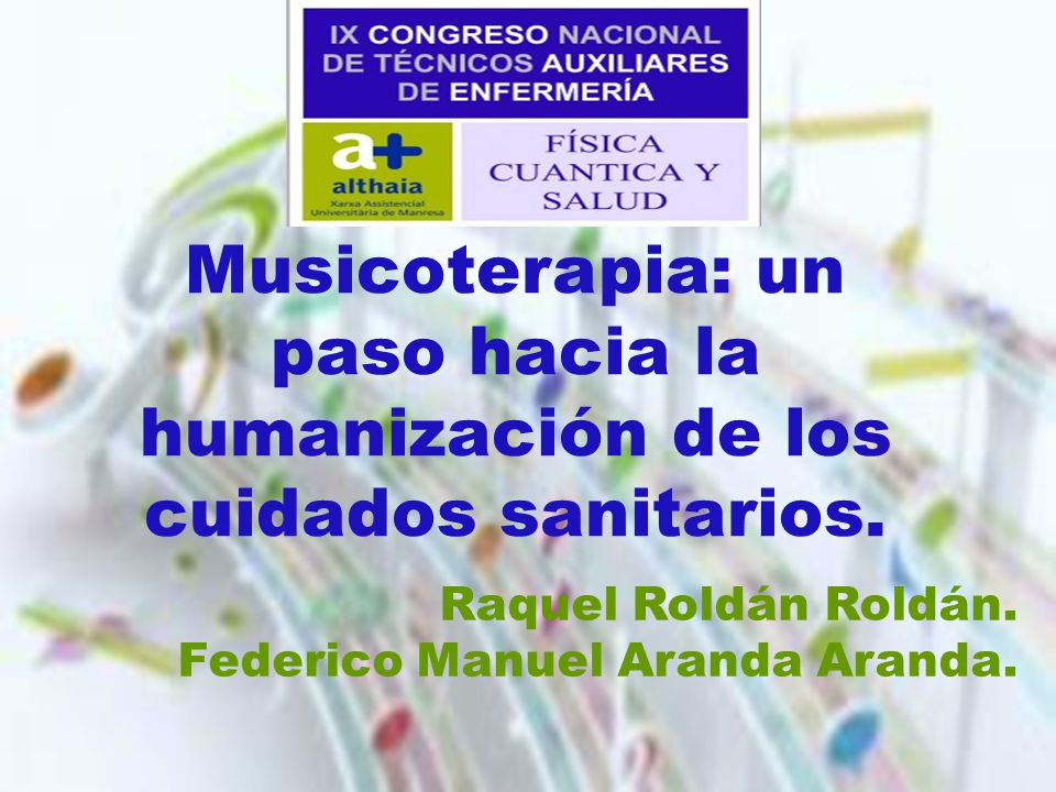 Musicoterapia: un paso hacia la humanización de los cuidados sanitarios.