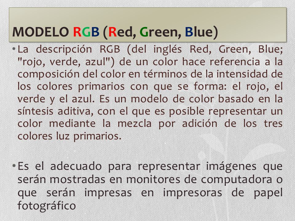 MODELO RGB (Red, Green, Blue)