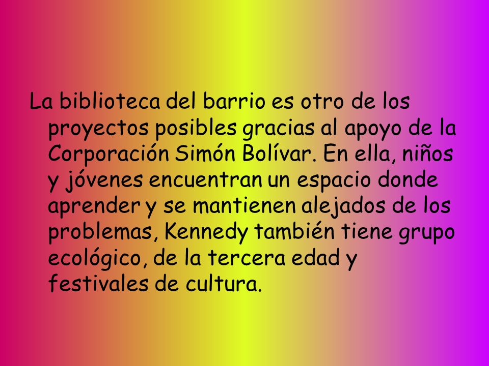 La biblioteca del barrio es otro de los proyectos posibles gracias al apoyo de la Corporación Simón Bolívar.