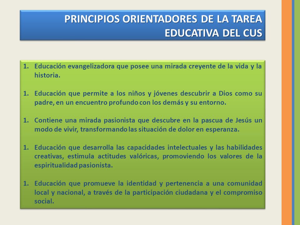 PRINCIPIOS ORIENTADORES DE LA TAREA EDUCATIVA DEL CUS