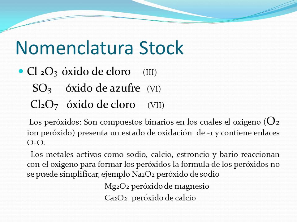 Nomenclatura Stock Cl 2O3 óxido de cloro (III)
