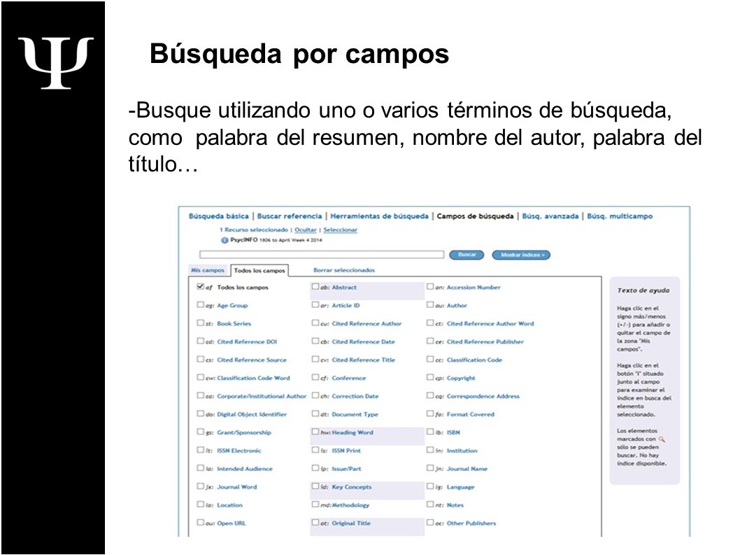 Búsqueda por campos -Busque utilizando uno o varios términos de búsqueda, como palabra del resumen, nombre del autor, palabra del título…