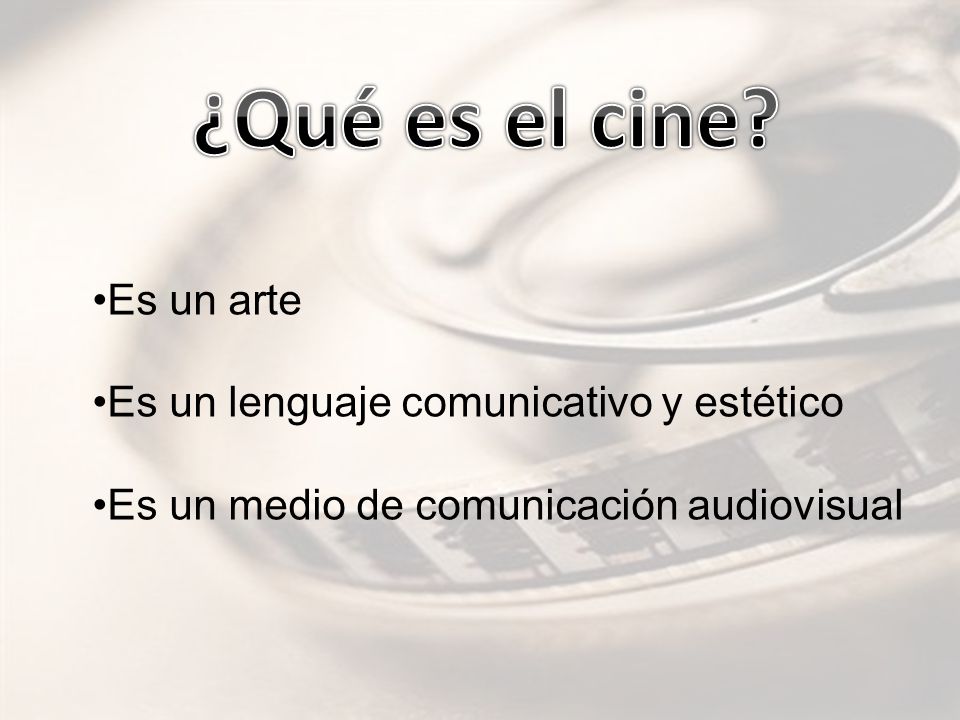 ¿Qué es el cine Es un arte Es un lenguaje comunicativo y estético