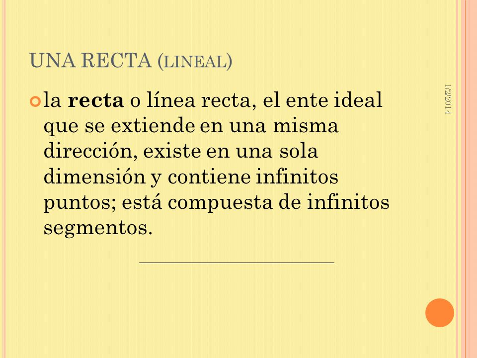 UNA RECTA (lineal) 3/23/2017.