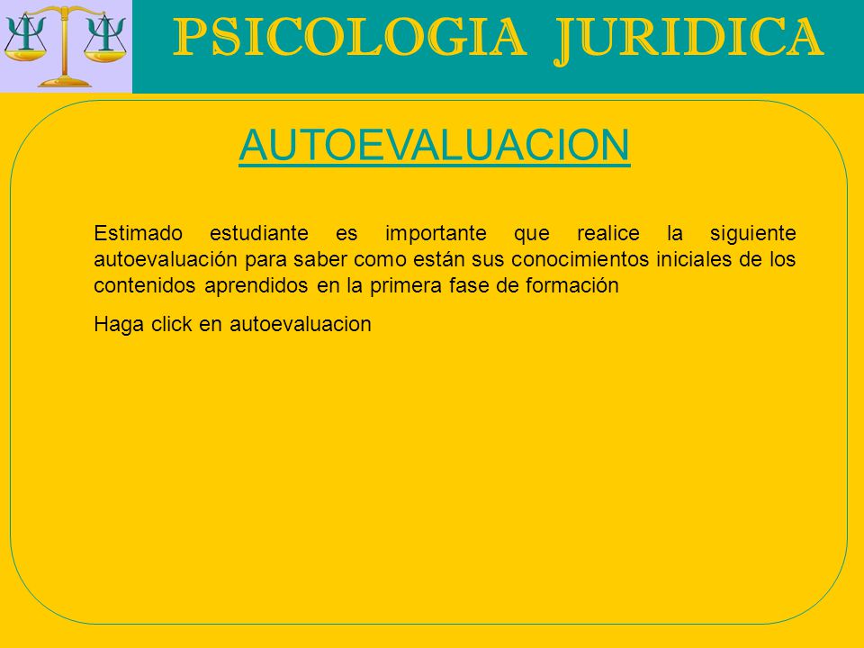 PSICOLOGIA JURIDICA AUTOEVALUACION