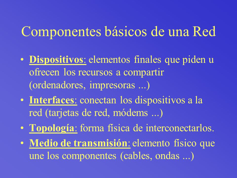 Componentes básicos de una Red