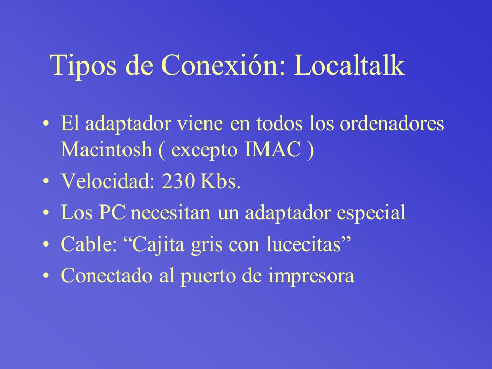 Tipos de Conexión: Localtalk