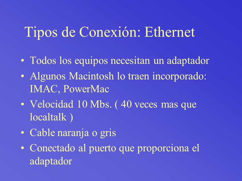 Tipos de Conexión: Ethernet