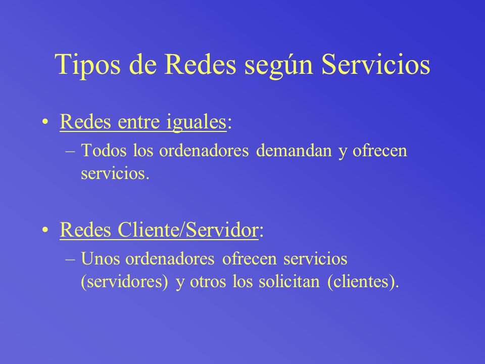 Tipos de Redes según Servicios