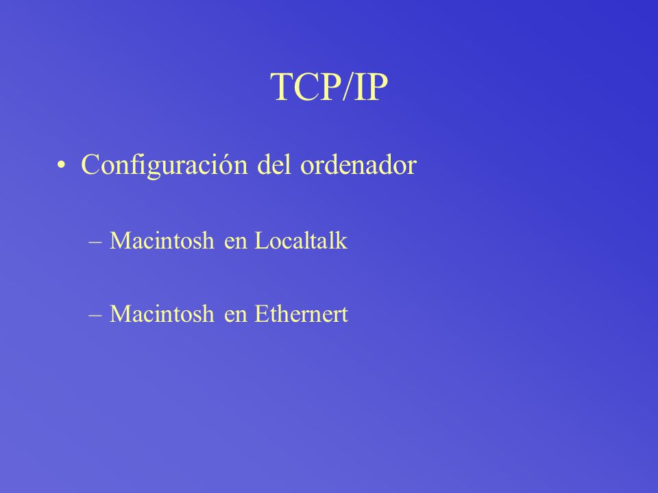 TCP/IP Configuración del ordenador Macintosh en Localtalk