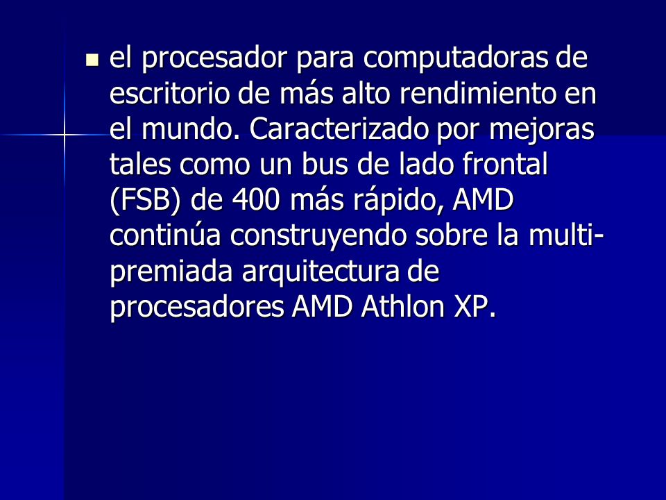 el procesador para computadoras de escritorio de más alto rendimiento en el mundo.