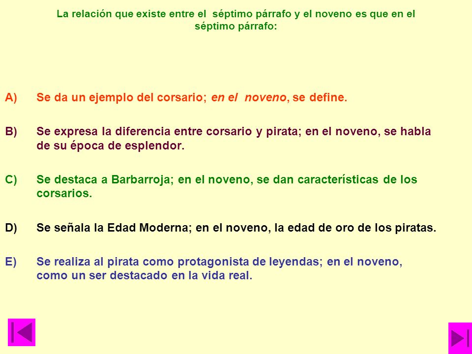 Se da un ejemplo del corsario; en el noveno, se define.