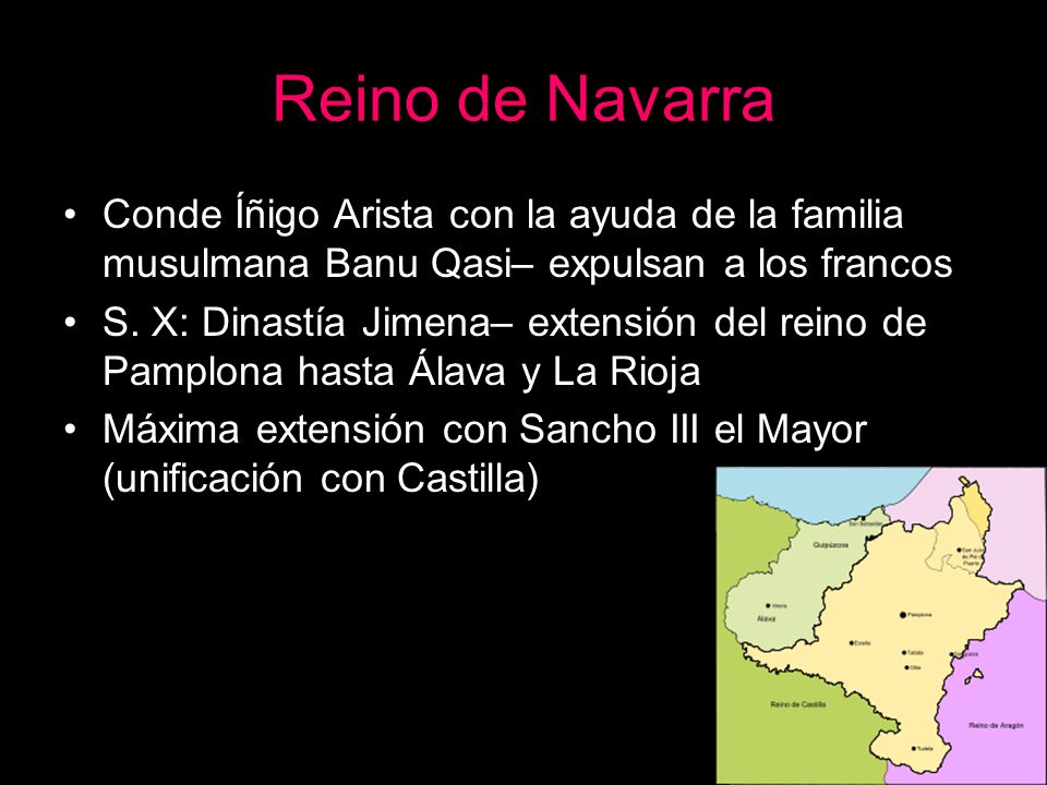 Reino de Navarra Conde Íñigo Arista con la ayuda de la familia musulmana Banu Qasi– expulsan a los francos.