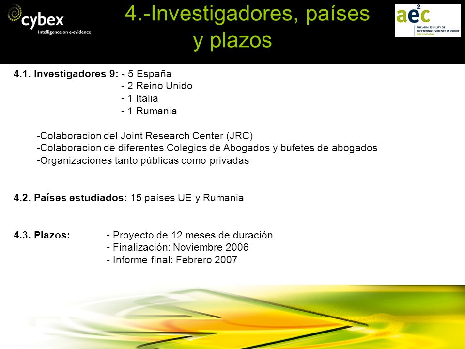 4.-Investigadores, países y plazos