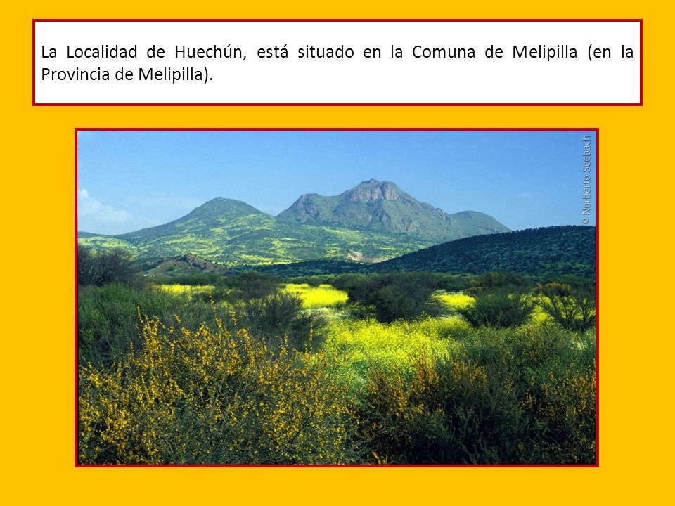 La Localidad de Huechún, está situado en la Comuna de Melipilla (en la Provincia de Melipilla).