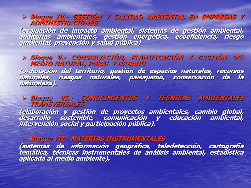 Bloque IV.- GESTIÓN Y CALIDAD AMBIENTAL EN EMPRESAS Y ADMINISTRACIONES