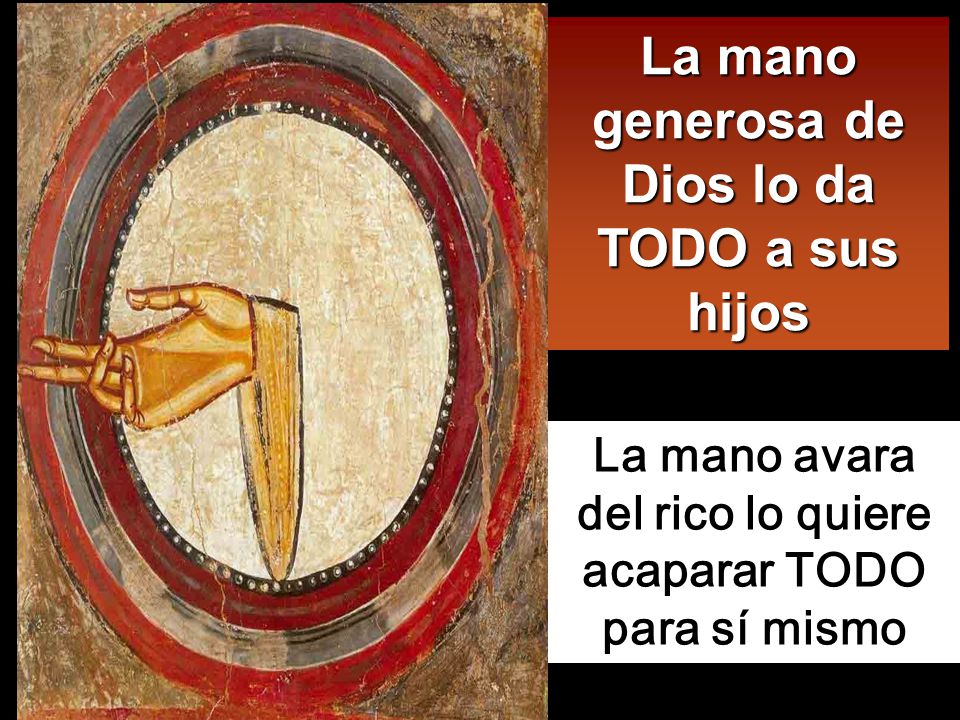 La mano generosa de Dios lo da TODO a sus hijos