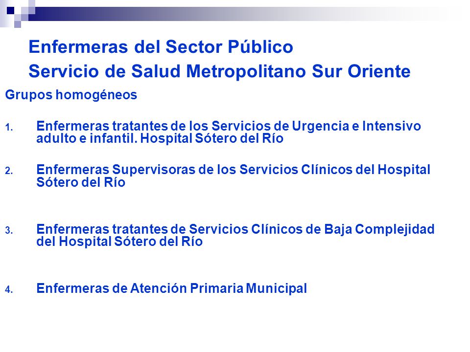 Enfermeras del Sector Público Servicio de Salud Metropolitano Sur Oriente