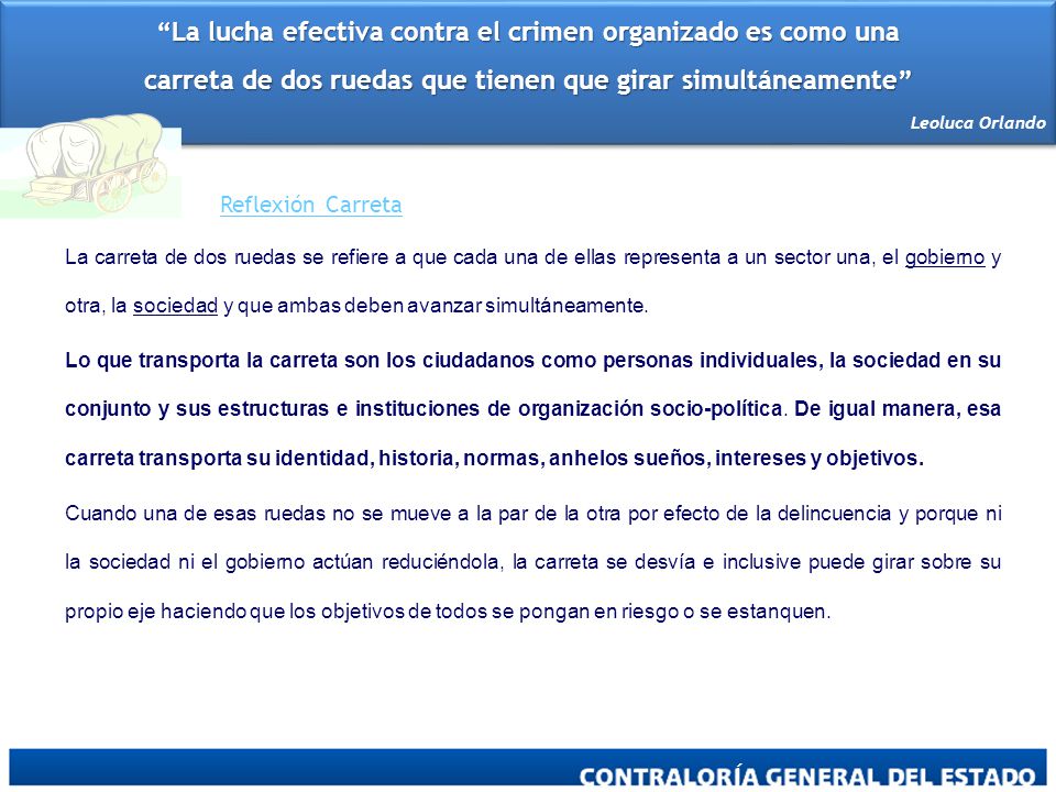 La lucha efectiva contra el crimen organizado es como una