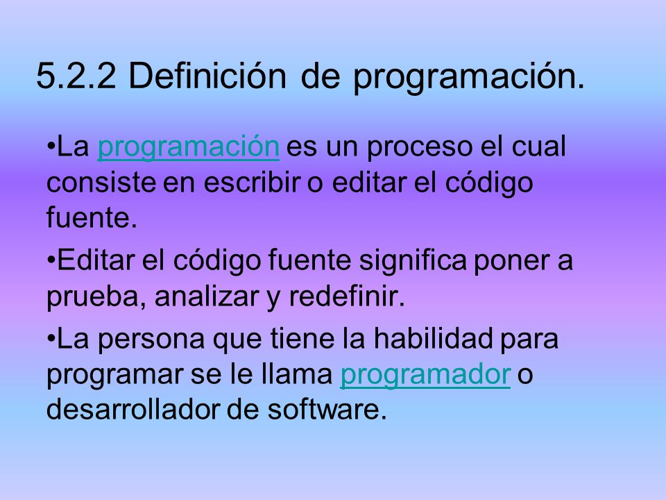 5.2.2 Definición de programación.