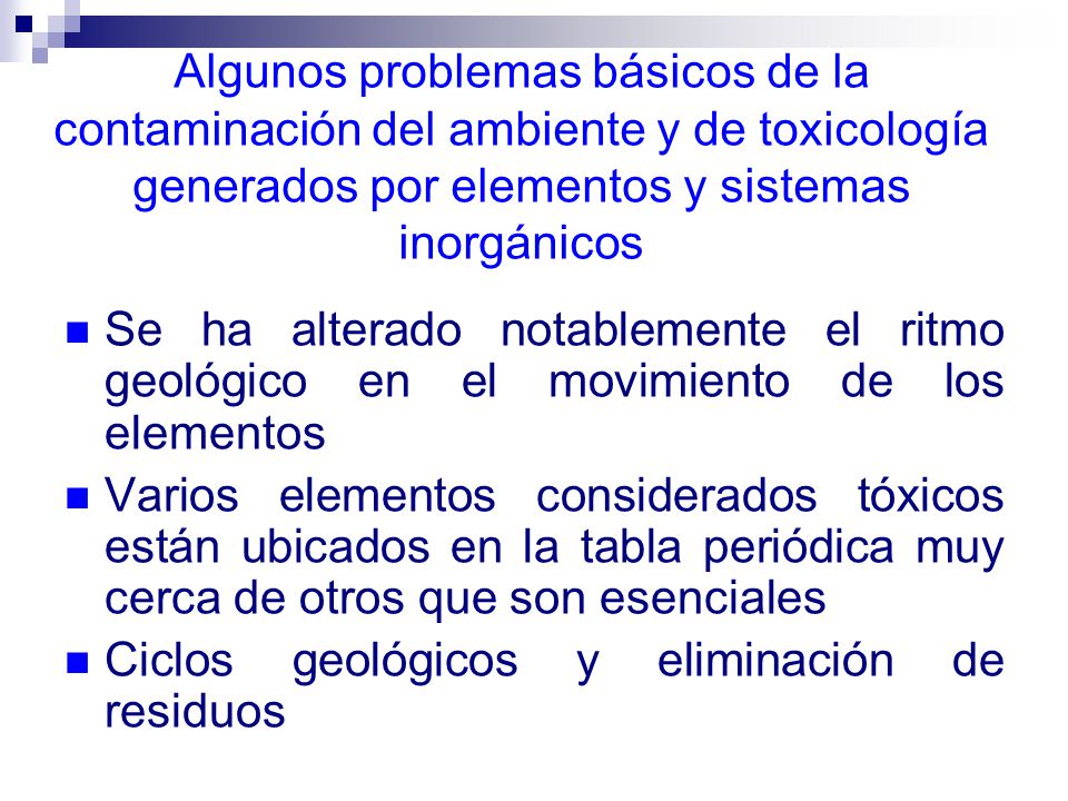 Algunos problemas básicos de la contaminación del ambiente y de toxicología generados por elementos y sistemas inorgánicos