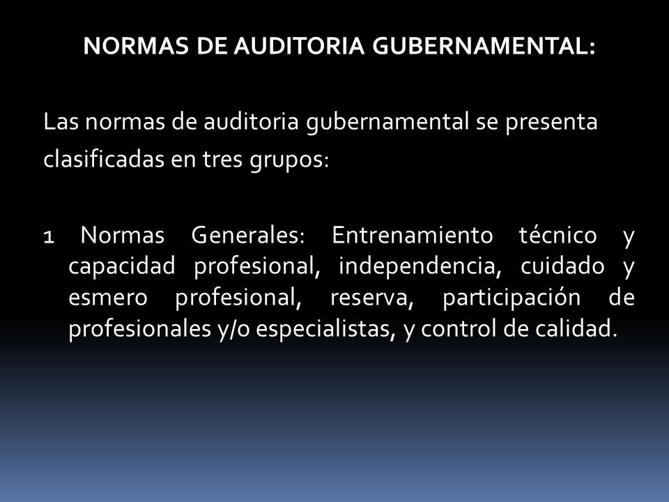 NORMAS DE AUDITORIA GUBERNAMENTAL: