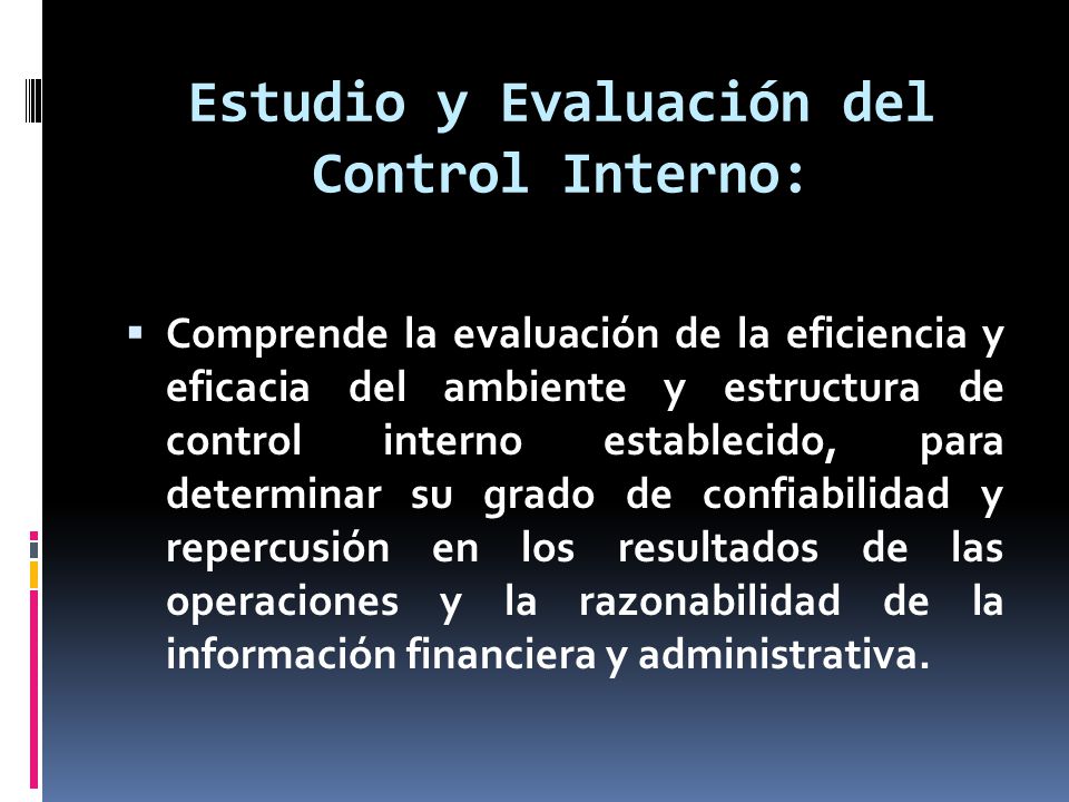 Estudio y Evaluación del Control Interno: