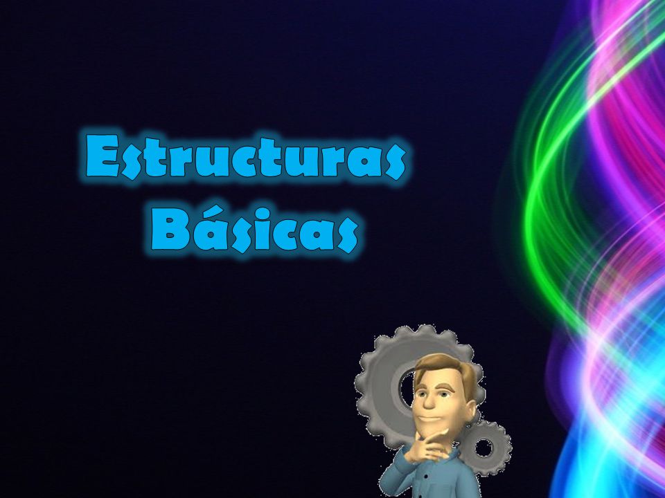 Estructuras Básicas