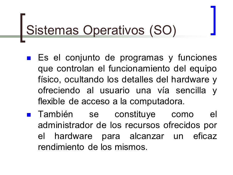 Sistemas Operativos (SO)