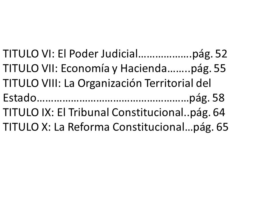 TITULO VI: El Poder Judicial……………….pág. 52