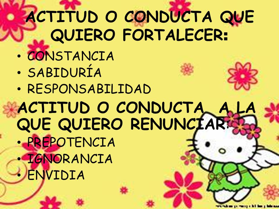 ACTITUD O CONDUCTA QUE QUIERO FORTALECER: