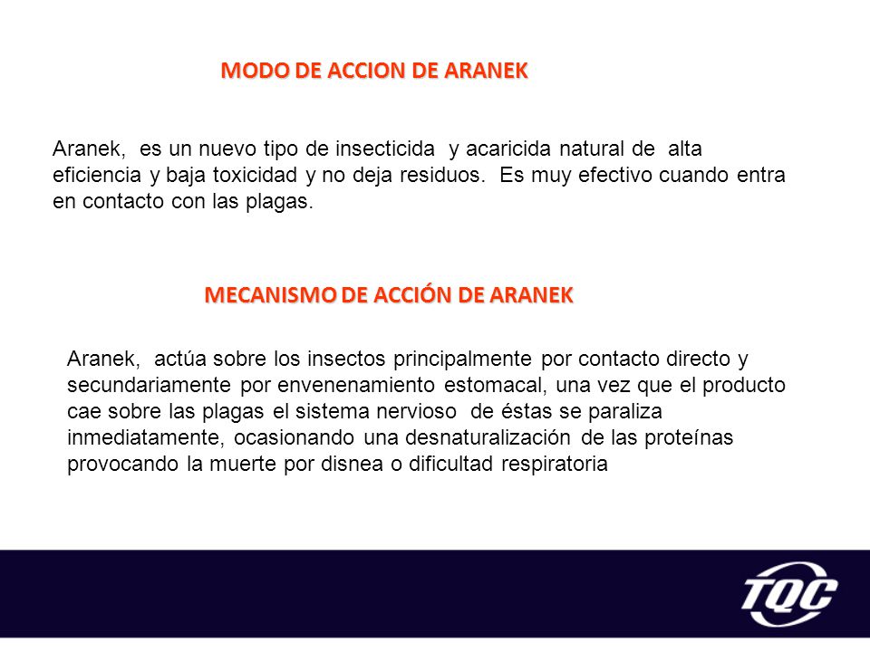 MODO DE ACCION DE ARANEK MECANISMO DE ACCIÓN DE ARANEK
