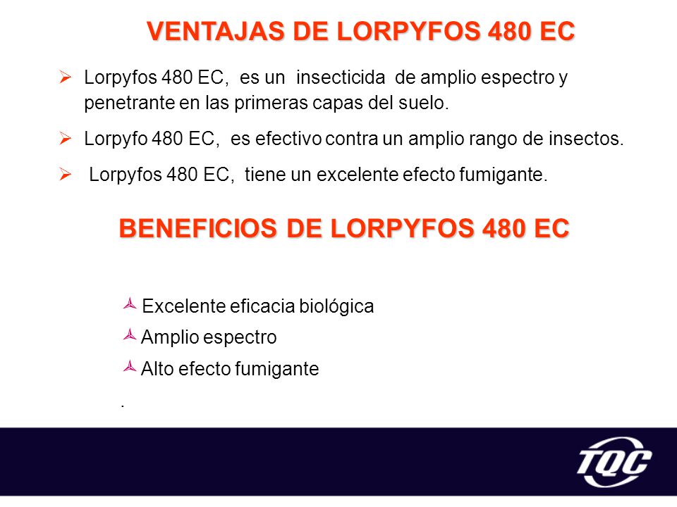 VENTAJAS DE LORPYFOS 480 EC BENEFICIOS DE LORPYFOS 480 EC