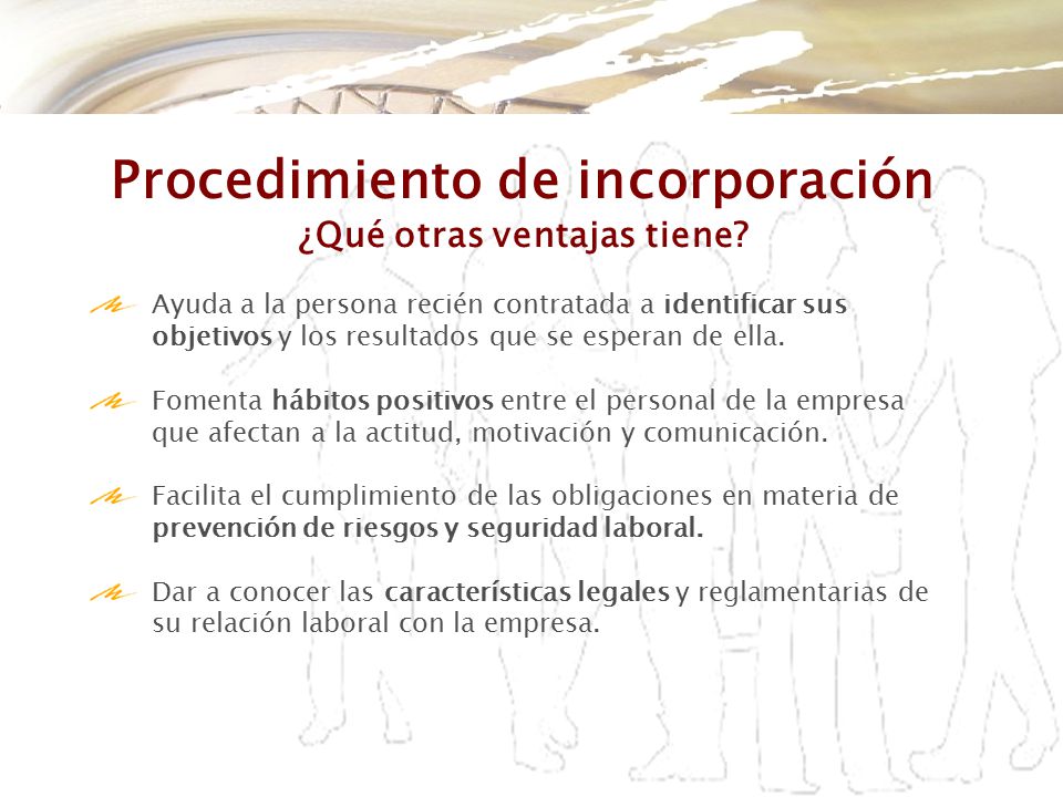 Procedimiento de incorporación ¿Qué otras ventajas tiene