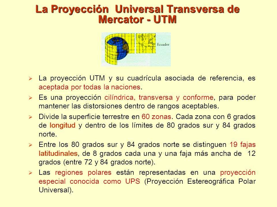 La Proyección Universal Transversa de Mercator - UTM
