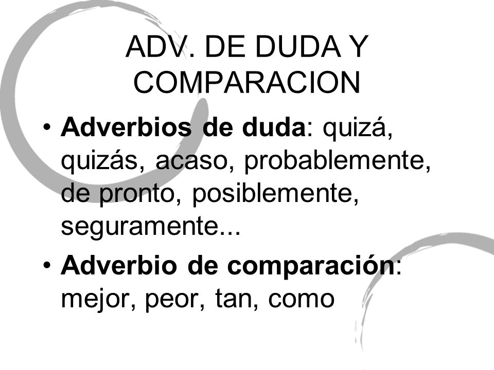 ADV. DE DUDA Y COMPARACION