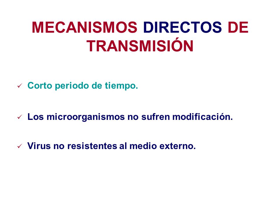 MECANISMOS DIRECTOS DE TRANSMISIÓN